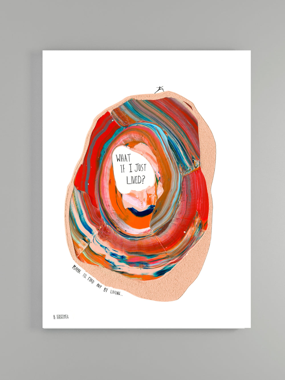 What If I Just Lived?... Maybe I'll Find Out By Living
